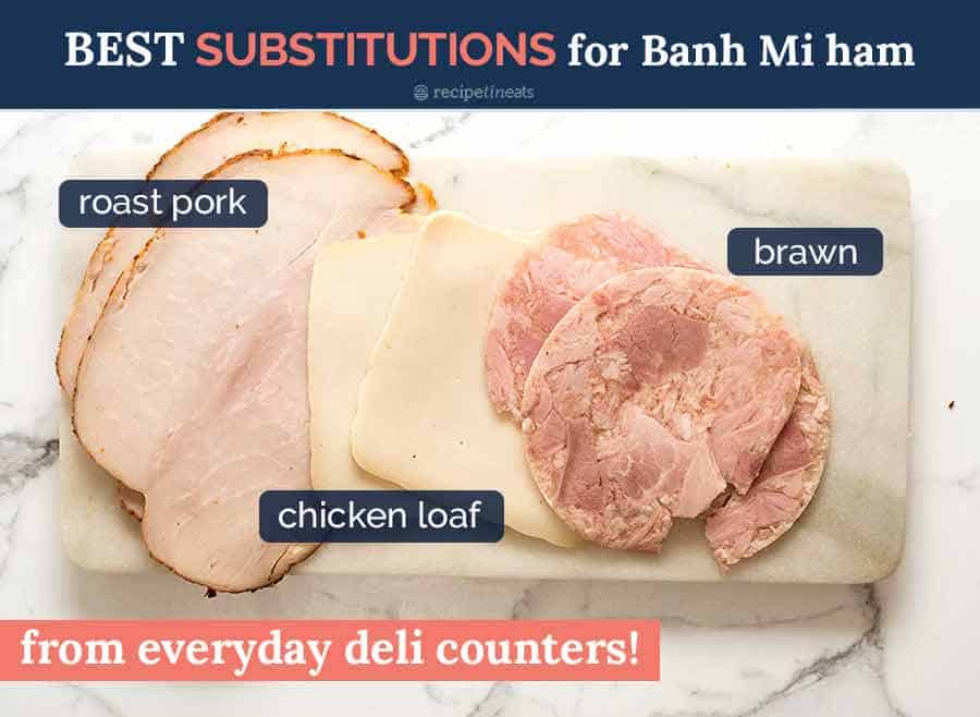 Best easy to find meat for Banh Mi Vietnamese Sandwich